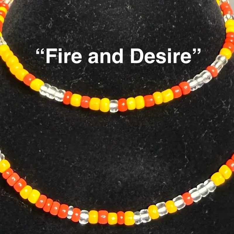 “Fire and Desire” waistbead