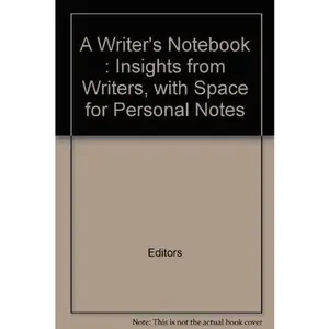 USED-A Writer's Notebook - Insights from Writers with Space for Personal Notes by Anonymous (Paperback)