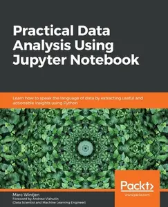 USED-Practical Data Analysis using Jupyter Notebook: Learn how to speak the language of data by extracting useful and actionable insights using Python by Wintjen, Marc (Paperback)
