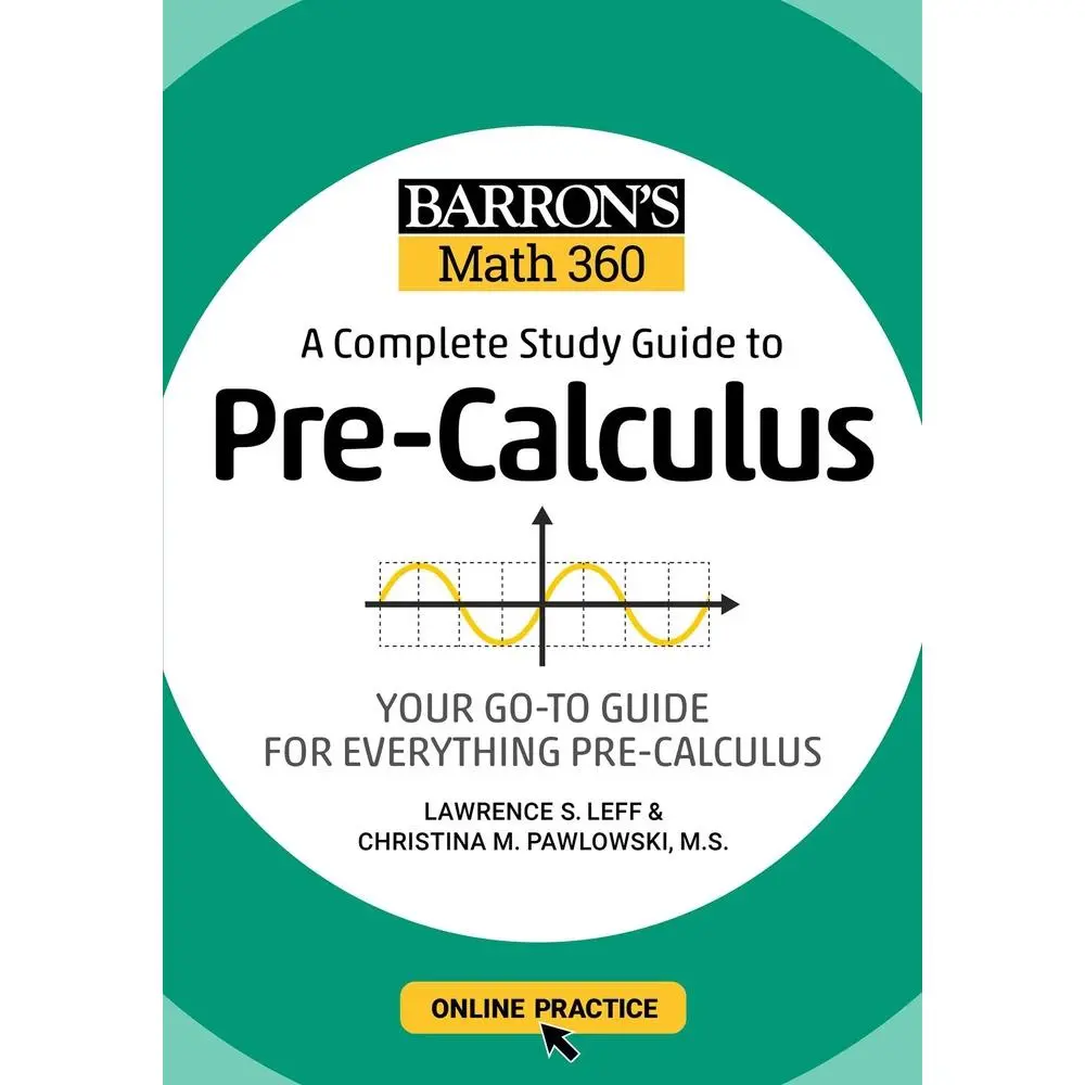 USED Book - Barron's Math 360: A Complete Study Guide to Pre-Calculus with Online Practice by Leff, Lawrence S., M. S. (Paperback) - english
