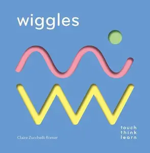 USED-Touchthinklearn: Wiggles: (Childrens Books Ages 1-3, Interactive Books for Toddlers, Board Books for Toddlers) by Zucchelli-Romer, Claire (Board book)