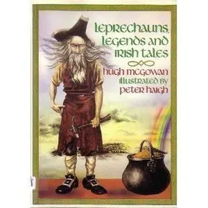 USED-Leprechauns, Legends and Irish Tales by Hugh McGowan (Paperback)