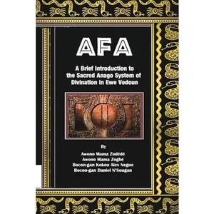 USED-Afa: A Brief Introduction to the Sacred Anago System of Divination in Ewe Vodoun by Mama Zogbé, Awono (Paperback)