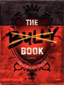USED-The Bully Book by Gale, Eric Kahn (Hardcover)