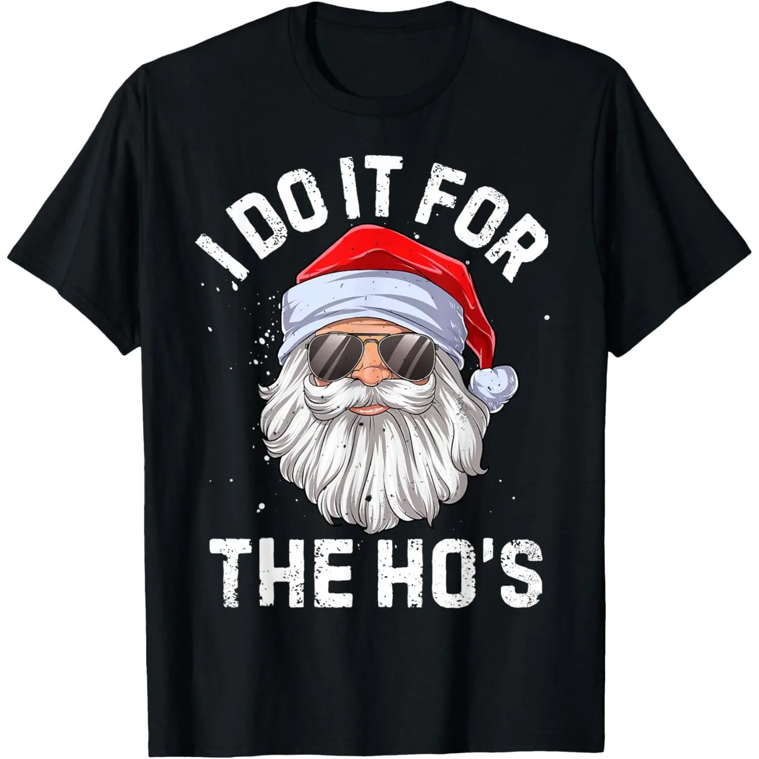 I Do It For The Ho's Funny Inappropriate Christmas Men Short Sleeve Santa T-Shirt