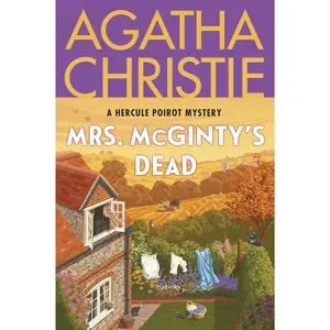 Mrs. McGinty's Dead: A Hercule Poirot Mystery: The Official Authorized Edition (Hercule Poirot Mysteries: Volume Number 28) by Agatha Christie [Paperback Book]