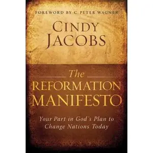 USED-The Reformation Manifesto: Your Part in God's Plan to Change Nations Today by Cindy Jacobs (Paperback)