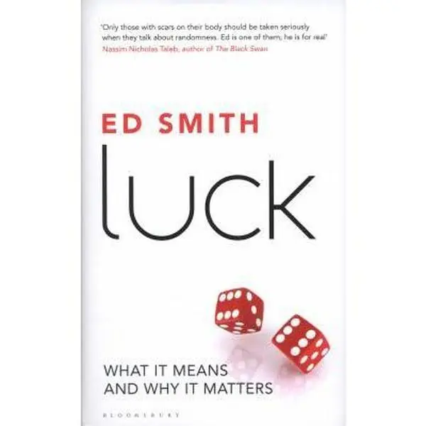 USED-Luck: What It Means and Why It Matters by Smith, Ed (Hardcover)
