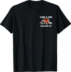 Hawk & Son Hauling Company Big Rig Pride T-Shirt | Vintage Truck Driver Graphic Tee | 2-Sided Trucker Apparel Shirt