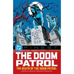 DC Finest: The Doom Patrol: The Death of the Doom Patrol! -- Various - Paperback