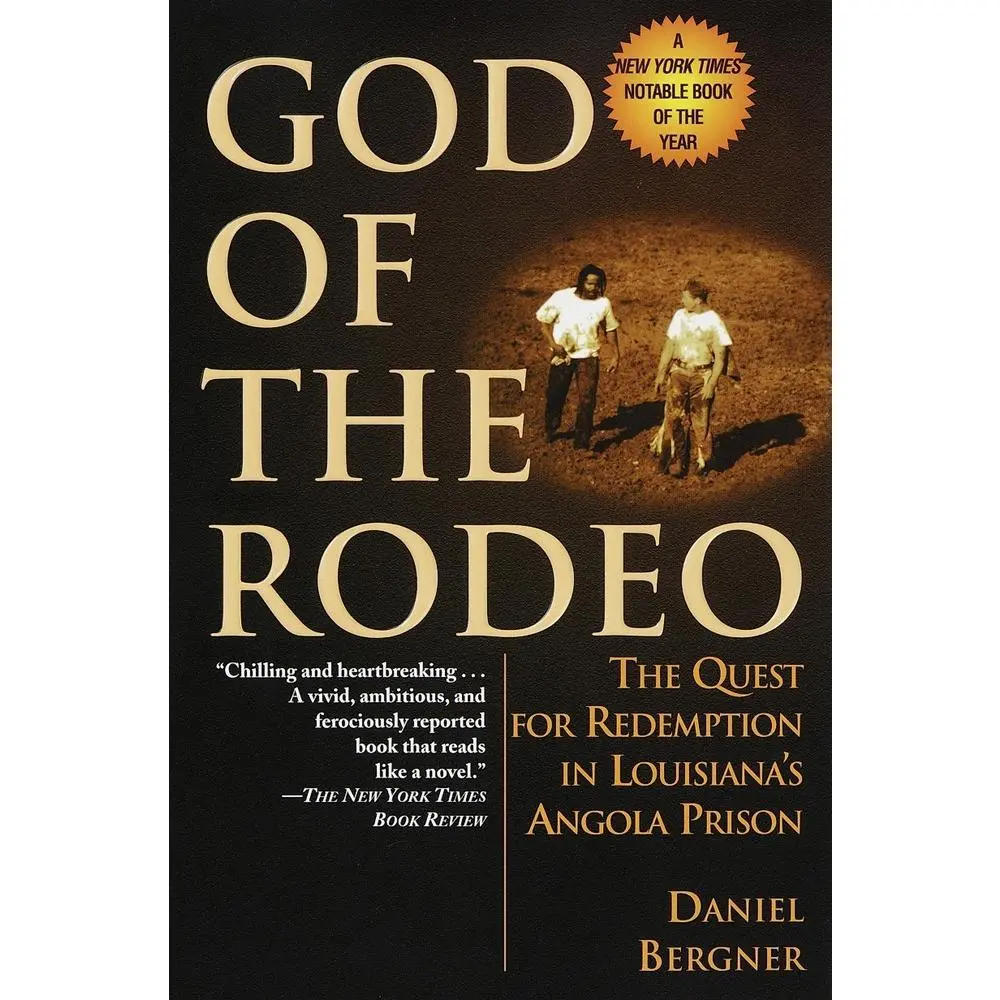 USED-God of the Rodeo: The Quest for Redemption in Louisiana's Angola Prison by Bergner, Daniel (Paperback)