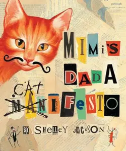 USED-Mimi's Dada Catifesto by Shelley Jackson (Hardcover)