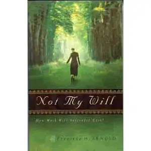 USED-Not My Will: How Much Will Surrender Cost? by Arnold, Francena H. (Paperback)