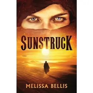 USED-Sunstruck by Bellis, Melissa (Paperback)