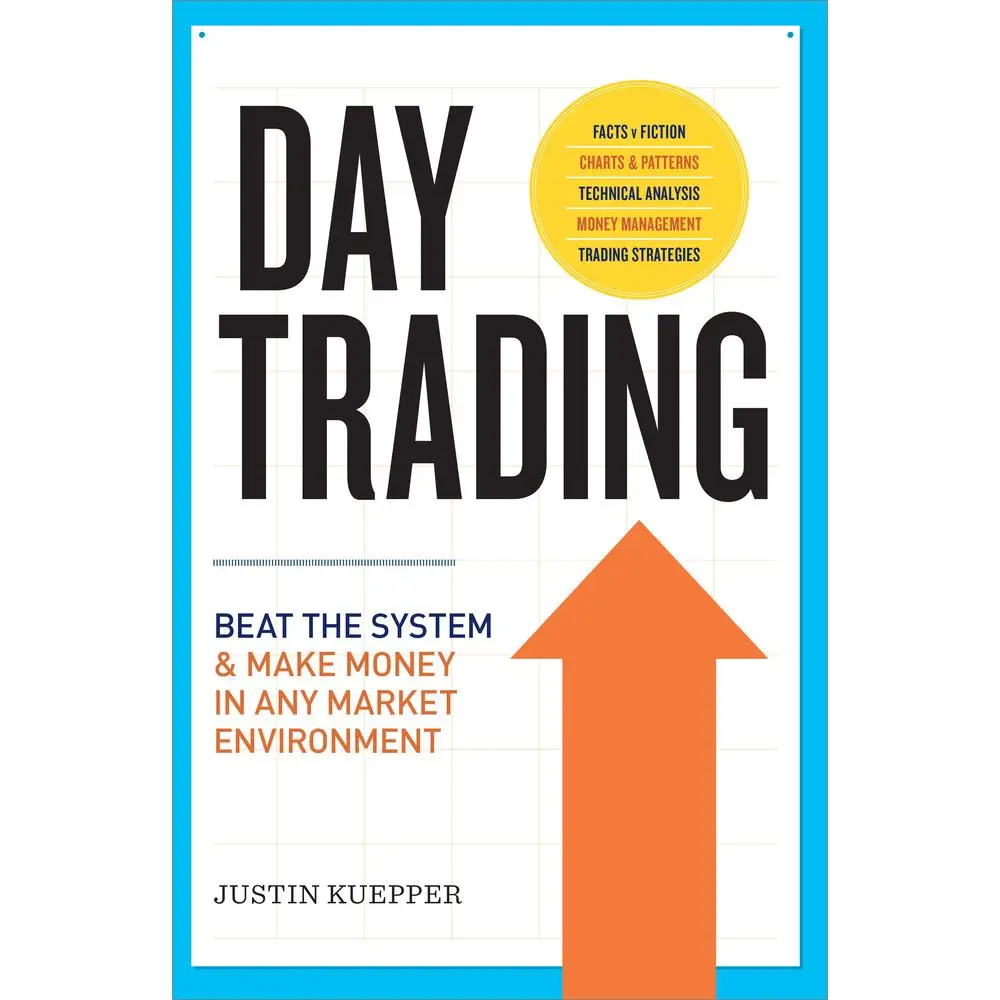 USED Book - Day Trading: Beat the System and Make Money in Any Market Environment by Kuepper, Justin (Paperback) - english