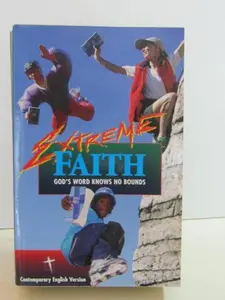 USED Book - Extreme Faith - God's Word Knows No Bounds - Comtemporary English Version Bible by ÿAmerican Bible Societ (Paperback) - english