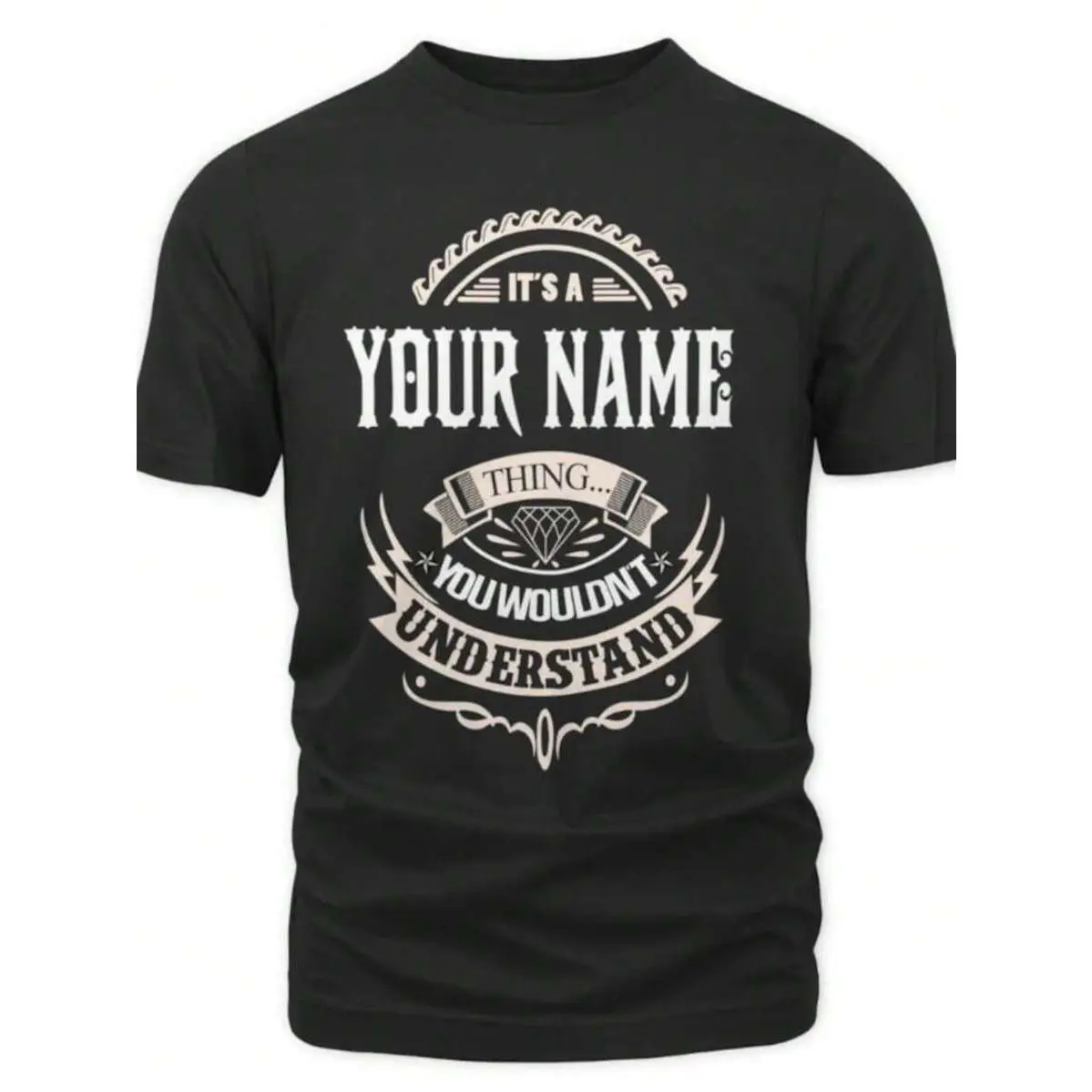 men's t shirts 1pc Custom Name/ Personalization T-Shirt - It's A Your Name Thing You Wouldn't Understand T-Shirt, Sweatshirt, Hoodie 2025, 100% Cotton, S-3XL