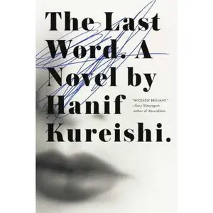 USED-The Last Word by Kureishi, Hanif (Hardcover)