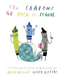 The Crayons Go Back to School -- Drew Daywalt - Hardcover