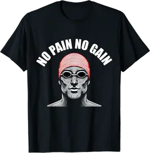 Funny Swimming Quotes No Pain No Gain Funny Swimmer Memes T-Shirt - Jacobpatte Shop 49B0DH438LBD