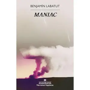 USED-Maniac by Benjamín Labatut (Paperback)