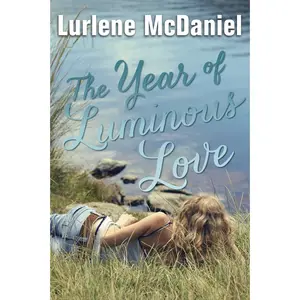 USED-The Year of Luminous Love by McDaniel, Lurlene (Paperback)