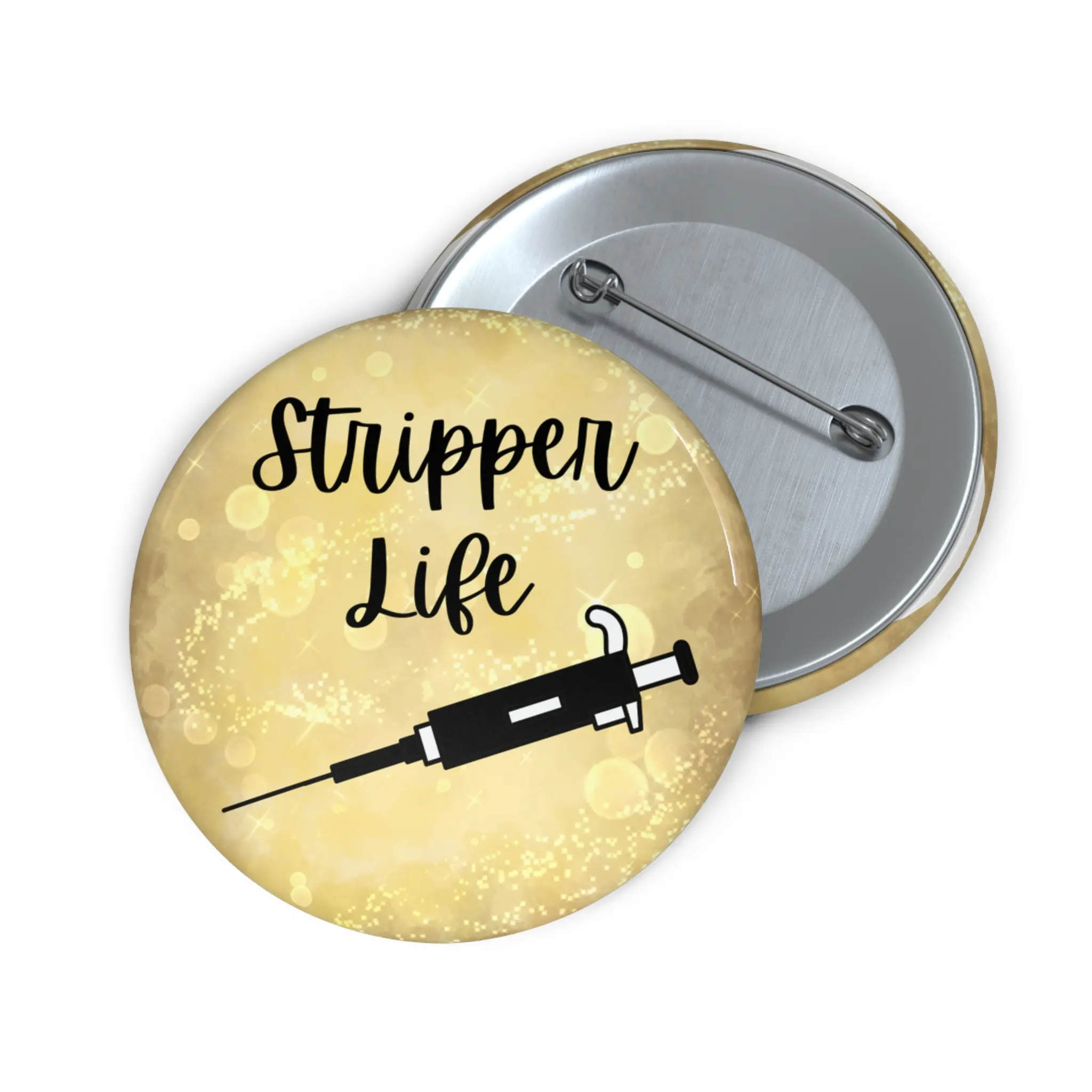 Science Pun Pin Button, Laboratory Technician, Embryologist Pins, Funny Joke, Stripper Life, Stripper Pipet, Funny