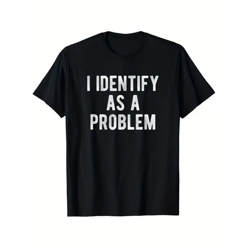 100% Cotton Unisex 'I Identify As A Problem' T-Shirt – Casual Style, 100% Cotton Comfort Golf Gift T-Shirt For Men And Women