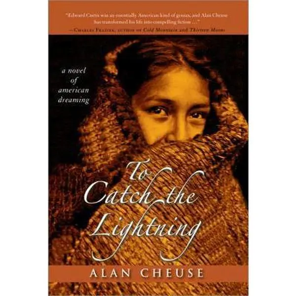 USED-To Catch the Lightning: A Novel of American Dreaming by Alan Cheuse (Paperback)