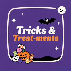 Tricks & Treat-ments