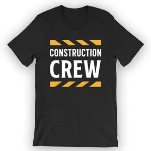 Unisex Construction Crew T-Shirt Construction Worker