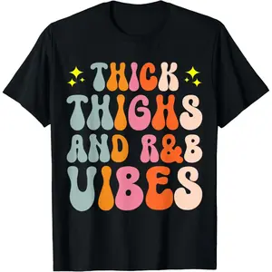 100%25 Cotton 90's R&B Girl RnB R And B Body Positivity Thick Thighs R&B Vibes T-Shirt Round Neck Short Sleeve T-Shirt Women's Men Graphic Tee