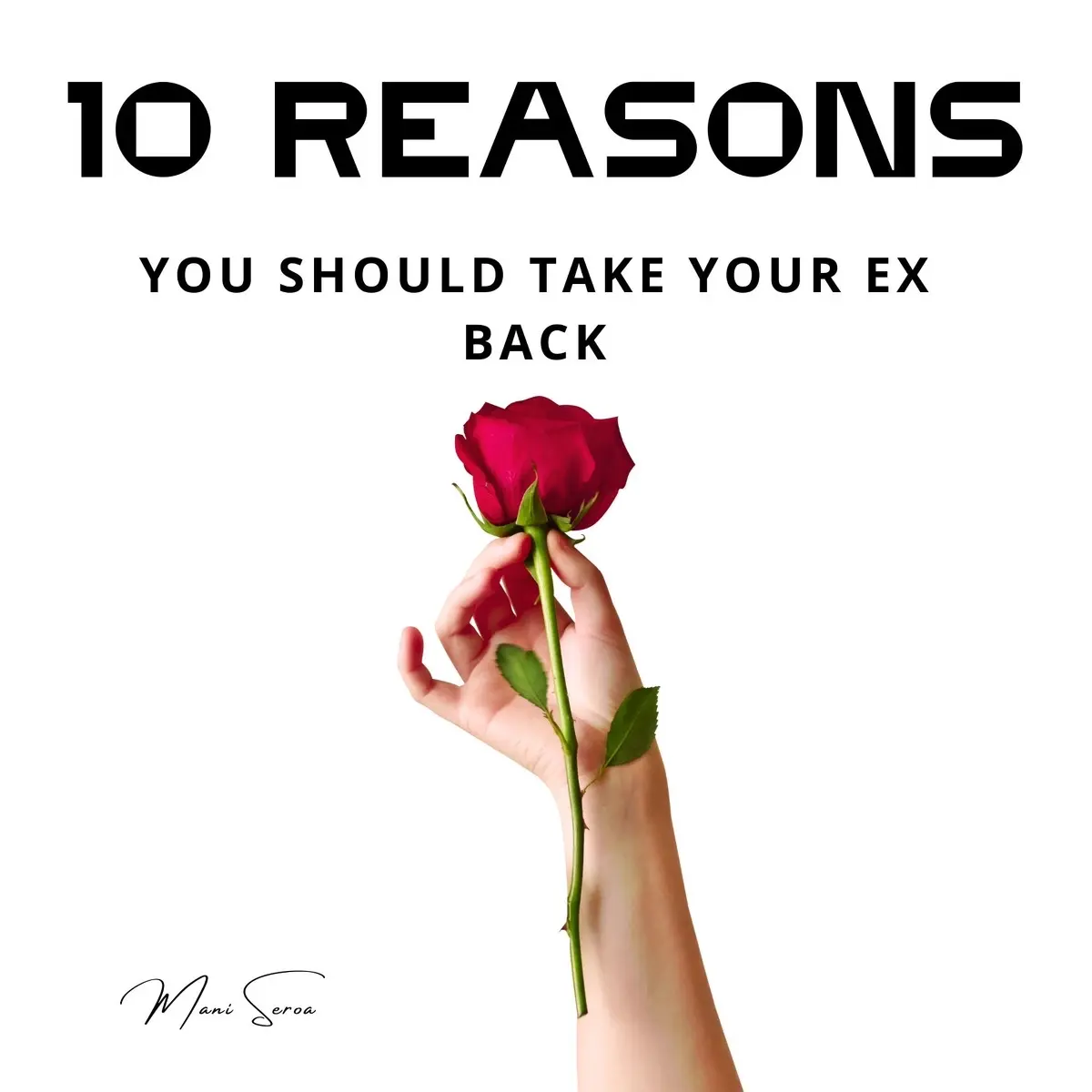 10 Reasons You Should Take Your Ex Back