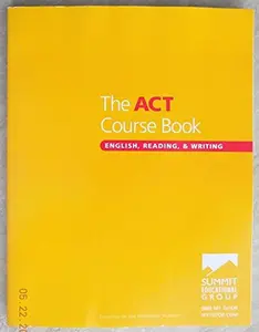 USED-The ACT Course Book English, Reading and Writing by Summit Educational Group (Paperback)
