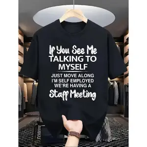 Funny Self-Employed Joke T-Shirt - "If You See Me Talking to Myself Just Move Along" - Casual Round Neck Short Sleeve Tee for &, Humorous Gift for Entrepreneners, Year-Round Comfortable Wear
