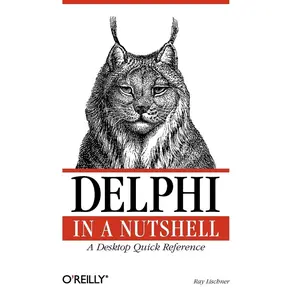 USED-Delphi in a Nutshell: A Desktop Quick Reference by Lischner, Ray (Paperback)