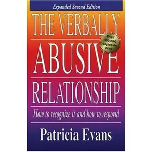 USED-The Verbally Abusive Relationship: How to Recognize It and How to Respond by Patricia Evans (Paperback)