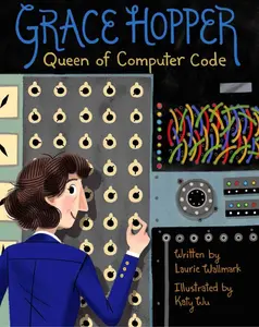 USED Book - Grace Hopper: Queen of Computer Code by Wallmark, Laurie (Hardcover) - english