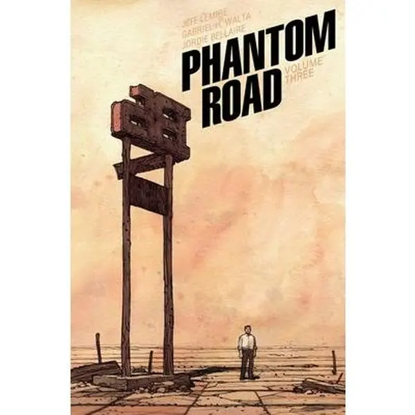 Phantom Road Volume 3 Paperback Book - Jeff Lemire, Gabriel Hernandez Walta, Thrilling New Story, Image Comics, Nominated for 'Best New Series' Comic Book