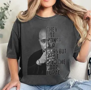 Vintage Tupac T-Shirt, They Got Money For War But Can't Feed The Poor 2pac Shirt, Money for Wars Not the Poor Gift For Her Him EEJ