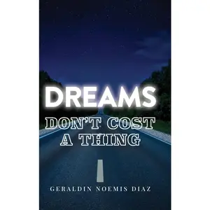 USED-Dreams Don't Cost A Thing by Diaz, Geraldin Noemis (Hardcover)