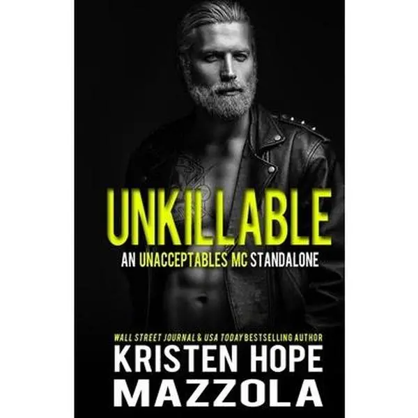 USED-Unkillable: An Unacceptables MC Standalone Romance by Mazzola, Kristen Hope (Paperback)