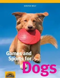 USED-Games and Sports for Dogs by Kirsten Wolf (Paperback)