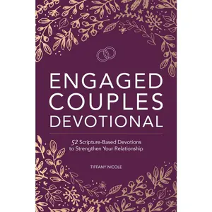 USED-Engaged Couples Devotional: 52 Scripture-Based Devotions to Strengthen Your Relationship by Nicole, Tiffany (Paperback)