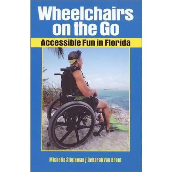 USED-Wheelchairs on the Go: Accessible Fun in Florida by Michelle Stigleman (Paperback)