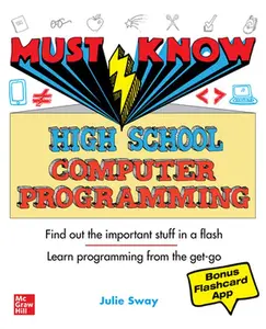 USED-Must Know High School Computer Programming by Sway, Julie (Paperback)