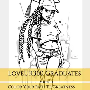 LoveUr360 Graduates: Color Your Path to Greatness