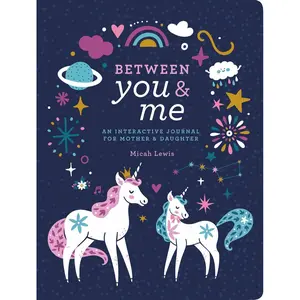 Between You & Me: An Interactive Journal for Mother & Daughter Hardcover – March 23, 2021