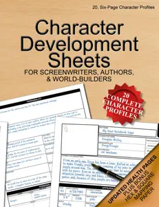 Character Development Sheets: 20, Six-Page Character Profiles for Writers, Screenwriters and Authors, 8.5" x11", Soft Cover