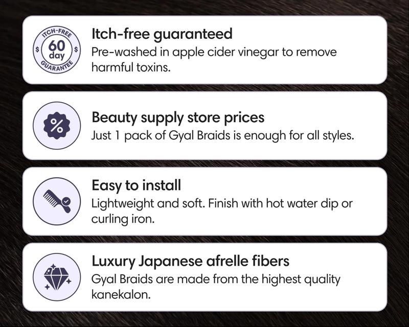 Gyal Braids Apple Cider Vinegar Pre-Rinsed Braiding Hair itch free braiding. Hypoallergenic ACV Pre-Rinsed. 8 Bundles per Pack. 16" Synthetic Extensions Synthetic Soft Hairpieces